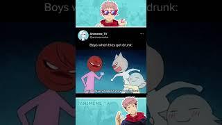 Boys when they get drunk:  // Funny anime moments