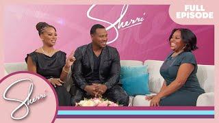 Eva Marcille | Michael “Bolo” Bolwaire | Sherri Shepherd | Full Episode