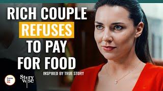 Rich Couple Refuses To Pay For Food | @DramatizeMe.Special