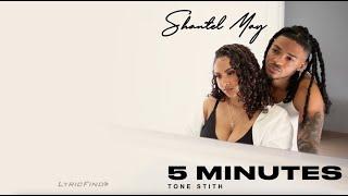 Shantel May & Tone Stith - 5 Minutes (Official Lyric Video)