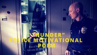 "Thunder" Police Motivational Speech & music video.