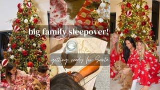 Spend Christmas Eve with us + family came for a sleepover!!