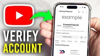 How To Verify Your YouTube Account On Mobile - Full Guide