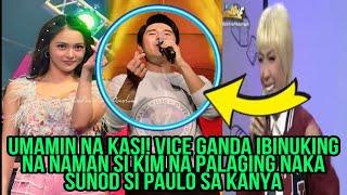 UMAMIN NA KASI‼️VICE GANDA IBINUKING NA NAMAN SI KIM NA PALAGING NAKA SUNOD SI PAULO SA KANYA️️