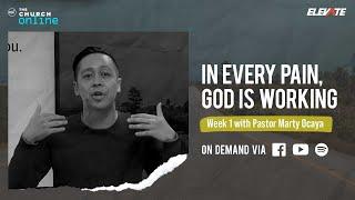 I'm Not Okay | In Every Pain, God is Working | Pastor Marty Ocaya