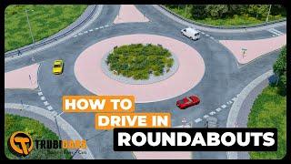 How to Drive in Roundabouts | How to Use Roundabouts