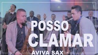 Aviva Sax - Posso Clamar