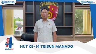Ucapan HUT ke-14 Tribun Manado | Direskrimsus Polda Sulut Kombes Pol Stefen Tamuntuan