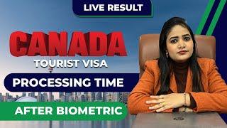 Canada Tourist Visa Processing Time | After Biometric | Best Immigration Services