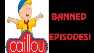 Caillou: The Banned Episodes