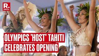 Live : 10000 Miles Away From Paris, 2024 Olympics Host Tahiti Celebrates Opening Ceremony