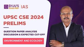 UPSC Prelims 2024 Paper Analysis & Answer Key Discussion | GS Paper 1 | Environment and Ecology