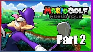 Mario Golf World Tour #2 - A Par a Day Keeps the Todd Away...