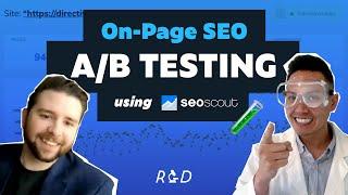 On-Page SEO A/B Testing using SEO Scout - Directive R&D