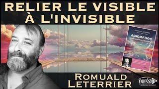 « Relier le visible à l'invisible » avec Romuald Leterrier