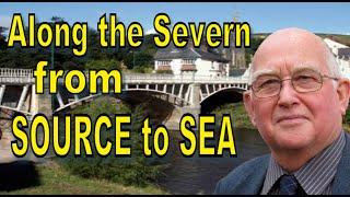 A Traveller’s Tale Along the River Severn, from Source to Sea