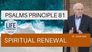 Psalms Principle 81: Spiritual Renewal (Psalm 85)