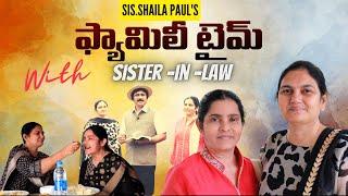 Sis.Shaila Paul's Family Time With 𝐒𝐢𝐬𝐭𝐞𝐫-𝐢𝐧-𝐥𝐚𝐰 Esther Rani Garu