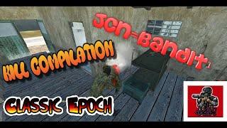 CLASSIC EPOCH KILL COMPILATION - ARMA 2 DAYZ EPOCH