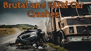 Brutal and 'Fatal'  Car Crashes  #8