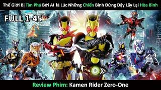 Tóm Tắt Phim Siêu Nhân : " Kamen Rider Zero-One " | Tập 1-45 Full | Review phim hay | Mikey Senpai