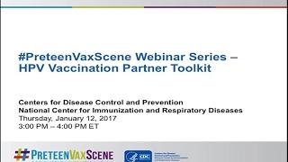 PreteenVaxScene Webinar #9: HPV Vaccination Partner Toolkit