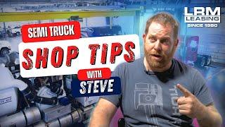 Semi Truck Repair Shop Tips  - LRM