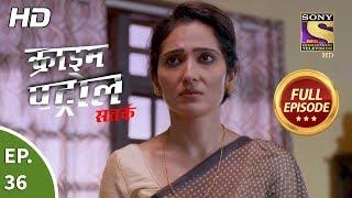 Crime Patrol Satark Season 2-क्राइम पेट्रोल सतर्क-Pratibandh Pt 1 -Ep 36 -Full Episode -2nd Sep,2019