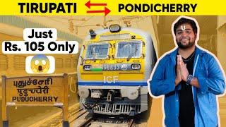 TIRUPATI to PONDICHERRY MEMU EXPRESS Travel Just Rs. 105 only| Michael Raj