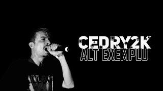 Cedry2k - Alt exemplu [VERSURI]