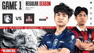 TEAM LIQUID ID vs GEEK FAM ID | Regular Season Week 3 Day 2 | Game 1 | #MPLIDS15
