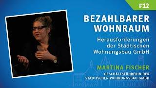 #12 - Bezahlbarer Wohnraum | Herausforderungen der städtischen Wohnungsbaugesellschaft