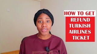 HOW TO GET YOUR TURKISH AIRLINE TICKET REFUND //  NORTH CYPRUS