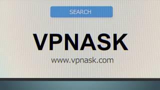 【VPNASK】VPASK YouTube频道宣传片！Best VPN for China 中国最好的免费翻墙软件指南！