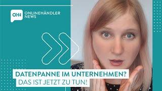 Datenpanne im Unternehmen? Das ist jetzt zu tun! – Minute Mittwoch