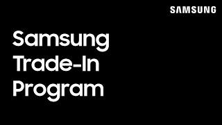 Samsung Trade-In Program: Step By Step | Samsung US