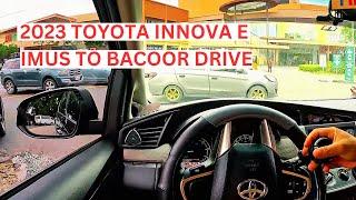 2023 Toyota Innova E AT | 30 Mins drive from Imus to Bacoor | No commentaries!