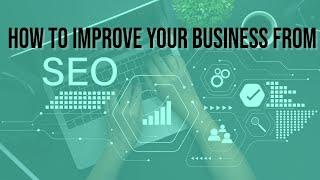 How to improve your business from SEO? | Search Engine Optimization Tutorial in Hindi