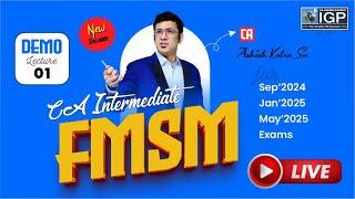 CA Inter FMSM | Lecture 1 | September 2024 & January 2025 | New Syllabus | CA Ashish Kalra