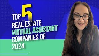 Top 5 Real Estate Virtual Assistant Companies of 2024