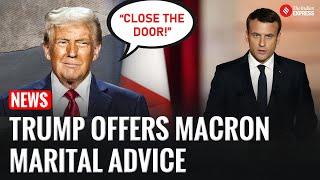 Trump Offers Macron Marital Advice After Viral Video: “Make Sure the Door Remains Closed”