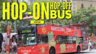 BARCELONA - HOP ON HOP OFF BUS - SHORT TOUR - TRAVEL GUIDE