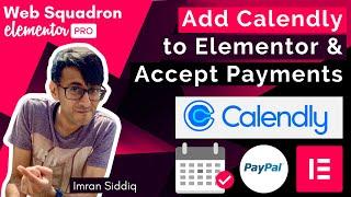 Add Calendly to Elementor & Accept Payments for Free