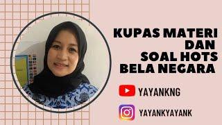 Kupas Tuntas Bela Negara (Materi + Soal HOTS)