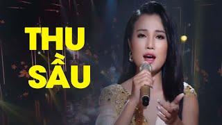 Thu Sầu - Phương Diễm Huyền | Mùa thu thưa nắng gió mang niềm nhớ .....