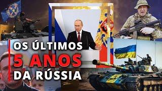 Como Foram os Últimos 5 Anos da RÚSSIA | Globalizando Conhecimento