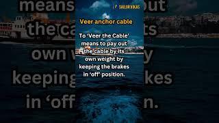 Veering of Ship's anchor cable |What does it mean ? Ship's anchoring operation #shortsfeed #ytshorts