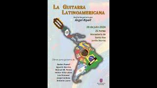 Recital de "La Guitarra Latinoamericana" | Angel Ripoll