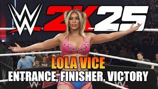 WWE 2K25 - LOLA VICE ENTRANCE, FINISHER, & VICTORY