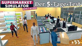 Supermarket Simulator #53  Der 5-Tage-Test #letsplay #deutsch